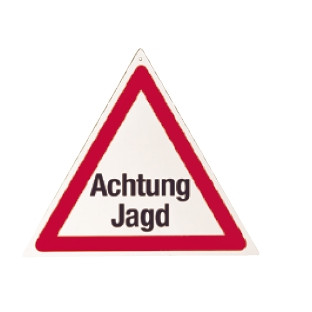 Warndreieck "Achtung Jagd"